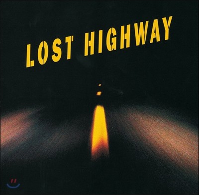 로스트 하이웨이 영화음악 (Lost Highway OST) [블랙 디스크 LP] 
