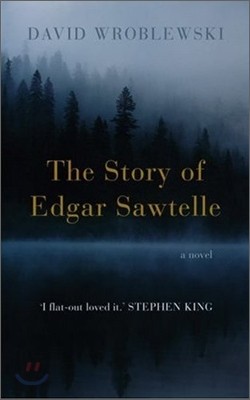 The Story of Edgar Sawtelle : A Novel