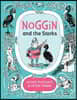 Noggin and the Storks