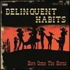 Delinquent Habits (델린퀀트 해비츠) - Here Come The Horns [2LP]