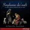 Les Violons du Roy 노엘 심포니 - 들라랑드 / 삼마르티니 / 토렐리 / 샤르팡티에 / 코렐리 (Symphonies des Noels - De Lalande, Sammartini, Torelli, Corelli, Charpentier) 레 비올롱 뒤 루아