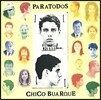 Chico Buarque (쉬쿠 부아르키) - Paratodos (모두를 위한)