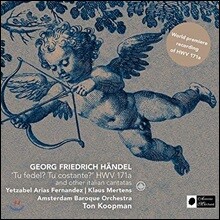 Ton Koopman / Klaus Mertens 헨델: '당신은 변함없나요?' &amp; 이탈리아 칸타타 모음집 (Handel: 'Tu Fedel? Tu Costante?’ HWV 171a &amp; Other Italian Cantatas) 클라우스 메르텐스, 톤 쿠프만