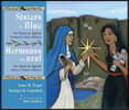 Sisters in Blue/Hermanas de Azul: Sor María de Ágreda Comes to New Mexico/Sor María de Ágreda Viene a Nuevo México