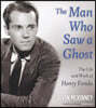 The Man Who Saw a Ghost: The Life and Work of Henry Fonda