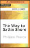 The Way to Sattin Shore