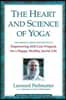 The Heart and Science of Yoga: Empowering Self-Care Program for a Happy, Healthy, Joyful Life