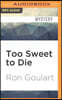 Too Sweet to Die