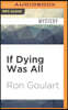 If Dying Was All