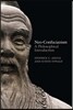 Neo-Confucianism: A Philosophical Introduction