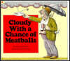 Cloudy with a Chance of Meatballs