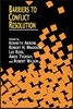 Barriers to Conflict Resolution