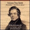 Benvenue Fortepiano Trio 슈만: 피아노 오중주, 이야기 그림, 민요 풍의 5개 소품 (Schumann: Piano Quintet, Marchenbilder, 5 Stucke im Volkston)