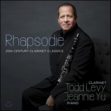 Todd Levy 랩소디 - 20세기의 클라리넷 클래식 음악: 핀지 / 바르톡 / 번스타인 / 드뷔시 외 (Rhapsodie - 20th Century Clarinet Classics: Finzi, Bartok, Bernstein, Debussy) 토드 레비