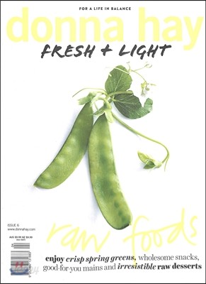 Donna Hay Fresh and Light (계간) : 2016년 No.6