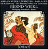Bernd Weikl 요한 루돌프 춤슈테그: 발라드 (Johann Rudolf Zumsteeg: Balladen)[LP]