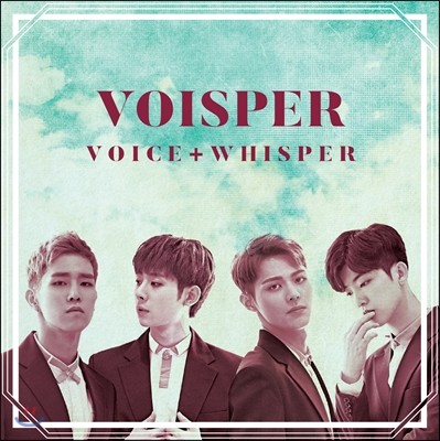 보이스퍼 (Voisper) - 미니앨범 : Voice + Whisper