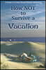 How NOT to Survive a Vacation: Sisters in Crime Desert Sleuths Chapter Anthology