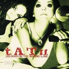 t.A.T.u. (tatu) - 200 Km H In The Wrong Lane (일본반)