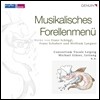Consortium Vocale Leipzig 송어 주제에 의한 변주곡 - 프란츠 쇠글 / 슈베르트 / 볼프람 랑그너 (A Musical Trout Menu - Franz Schoggl / Schubert / Wolfram Langer) 라이프치히 콘소티움 보컬 앙상블