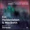 Andres Orozco-Estrada 리하르트 슈트라우스: 영웅의 생애, 맥베스 (Richard Strauss: Ein Heldenleben & Macbeth) 프랑크푸르트 라디오 교향악단, 안드레스 오로스코 에스트라다