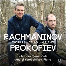 Johannes Moser 라흐마니노프 / 프로코피에프: 첼로와 피아노 작품집 (Rachmaninov / Prokofiev: Works for Cello and Piano) 요하네스 모저, 안드레이 코로베이니코프