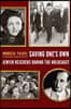 Saving One's Own: Jewish Rescuers During the Holocaust