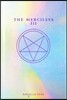 The Merciless III: Origins of Evil (a Prequel)