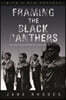 Framing the Black Panthers: The Spectacular Rise of a Black Power Icon