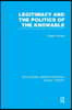 Legitimacy and the Politics of the Knowable (RLE Social Theory)