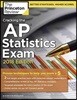 Cracking the AP Statistics Exam, 2018 Edition: Proven Techniques to Help You Score a 5