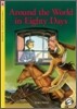 Compass Classic Readers Level 4 : Around the World in Eighty Days