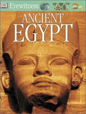 DK Eyewitness : Ancient Egypt