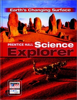 Prentice Hall Science Explorer Earth&#39;s Changing Surface : Student Book