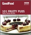 Good Food: 101 Fruity Puds