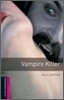 Oxford Bookworms Library 3/E Starter: Vampire Killer