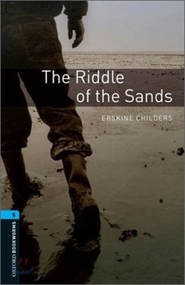 Oxford Bookworms Library: The Riddle of the Sands: Level 5: 1,800 Word Vocabulary
