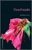 Oxford Bookworms Library 6 : Deadheads