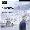 Joachim Knoph 요한 크반달: 피아노를 위한 작품 전곡 (Johan Kvandal: Complete Works for Solo Piano) 요아힘 크노프