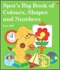 Spot's Big Book of Colours, Shapes and Numbers