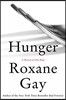 Hunger: A Memoir of (My) Body