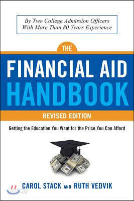 Financial Aid Handbook, Revised Edition: Getting the Education You Want for the Price You Can Afford