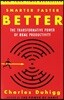 Smarter Faster Better