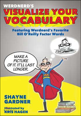 Visualize Your Vocabulary: Featuring Werdnerd&#39;s Favorite Bill O&#39;Reilly Factor Words