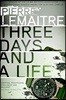 Three Days and a Life / Trois jours et une vie