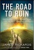 The Road to Ruin