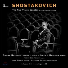 Sacha Rozhdestvensky 쇼스타코비치: 두 개의 바이올린 소나타, 희귀 실내악 작품 (Shostakovich: Two Violin Sonatas &amp; Rare Chamber Works) 사샤 로제스트벤스키