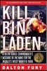 Kill Bin Laden: A Delta Force Commander's Account of the Hunt for the World's Most Wanted Man