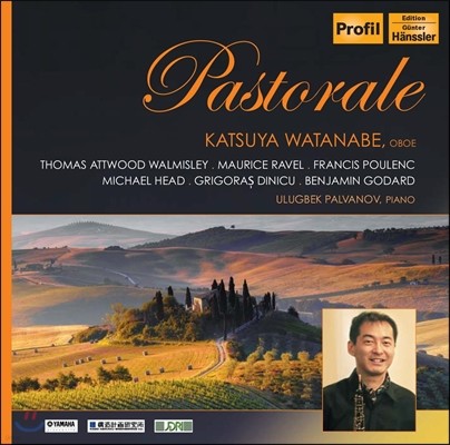 Katsuya Watanabe 파스토랄[전원] - 오보에 작품집: 풀랑크 / 마이클 헤드 / 월미즐리 / 고다르 외 (Pastorale - Walmisley / Ravel / Poulenc / Head / Dinicu / Godard) 카츠야 와타나베
