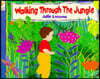 Walking Through the Jungle